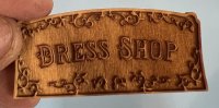 (image for) Embossed Dress Shop Wooden Sign