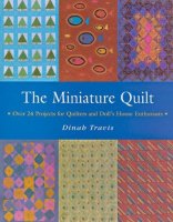 (image for) The Miniature Quilt: Over 24 Projects