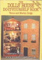 (image for) The Most Wonderful Dollhouse Book: Easy-To-Make, Inexpensive Hou