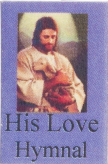 (image for) His Love HymnAL - Click Image to Close