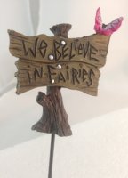 (image for) Sign "We Believe in Fairies"