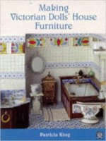 (image for) Making Victorian Dolls' House Furniture