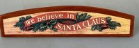 (image for) We Believe in Santa Claus Sign