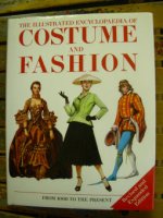 (image for) The Illustrated Encyclopaedia of Costume and Fashion